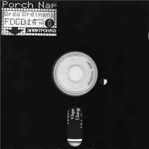 Porch Nap - Ordo Ordinans flac download