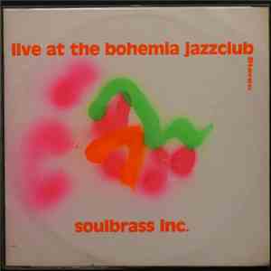 Soulbrass Inc. - Live At The Bohemia Jazzclub flac download