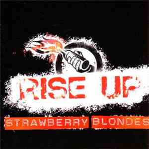 Strawberry Blondes - Rise Up flac download