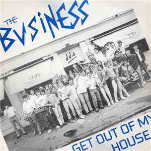 The Business - Get Out Of My House flac download