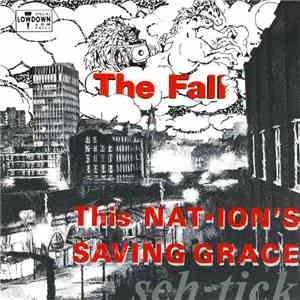 The Fall - This Nation's Saving Grace flac download