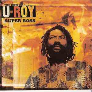 U-Roy - Super Boss - The Best Of U-Roy flac download