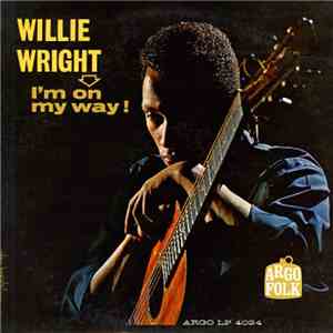 Willie Wright  - I'm On My Way flac download