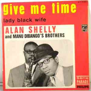 Alan Shelly And Manu Dibango's Brothers - Give Me Time flac download
