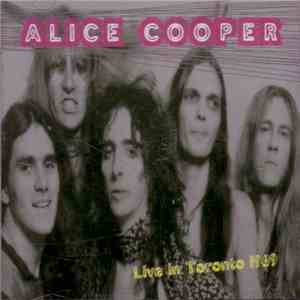 Alice Cooper - Slack Alice - Live In Toronto 1969 flac download