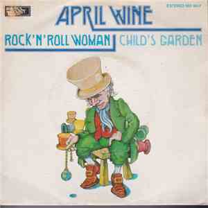 April Wine - Rock 'N' Roll Woman / Child's Garden flac download