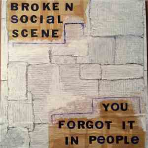 Broken Social Scene - You Forgot It In People flac download