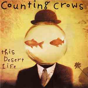 Counting Crows - This Desert Life flac download