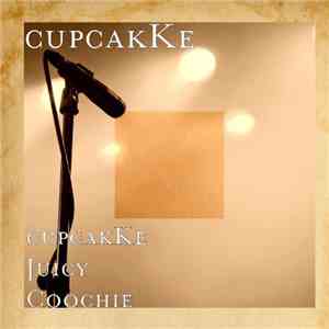 CupcakKe - Juicy Coochie flac download