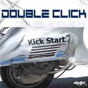 Double Click  - Kick Start flac download