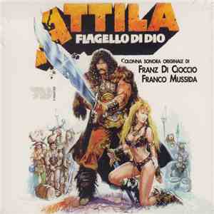 Franz Di Cioccio, Franco Mussida - Attila Flagello di Dio flac download