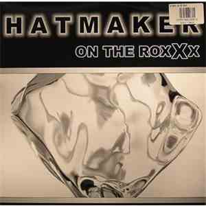 Hatmaker - On The Roxxx flac download