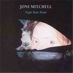 Joni Mitchell - Night Ride Home flac download