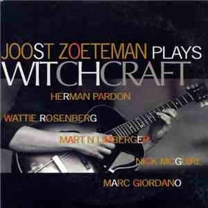 Joost Zoeteman - Plays Witchcraft flac download