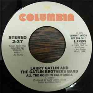Larry Gatlin and the Gatlin Brothers Band - All The Gold In California flac download