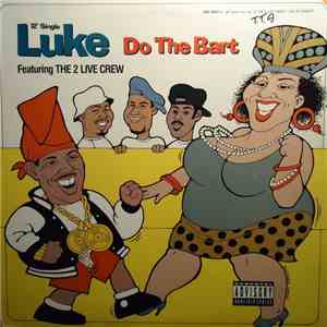 Luke Featuring The 2 Live Crew - Do The Bart flac download