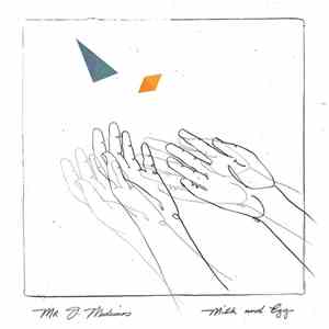 Mr. J. Medeiros - Milk And Eggs flac download
