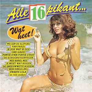 Peter En De Pezers - Alle 16 Pikant...Wat Heet flac download