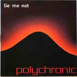 Polychronic - Lie Me Not flac download