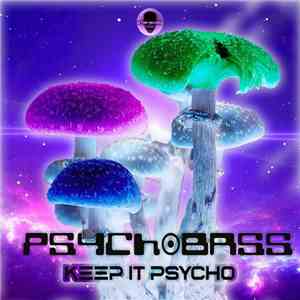 Psychobass - Keep It Psycho flac download