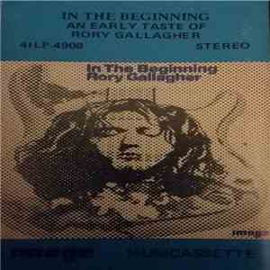 Rory Gallagher - In The Beginning - An Early Taste Of Rory Gallagher flac download