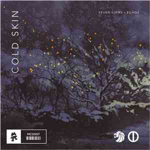 Seven Lions + ECHOS  - Cold Skin flac download
