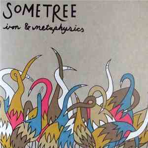 Sometree - Iron & Metaphysics flac download