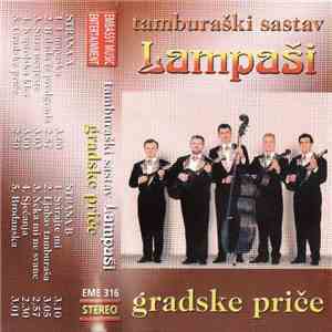 Tamburaški Sastav Lampaši - Gradske Priče flac download
