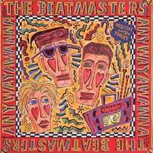 The Beatmasters - Anywayawanna flac download