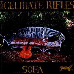 The Celibate Rifles - Sofa flac download