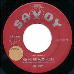 The Cubs - Why Did You Make Me Cry flac download