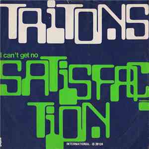 Tritons - (I Can't Get No) Satisfaction flac download