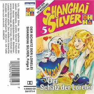 Unknown Artist - Shanghai Silver 5 - Der Schatz Der Lorelei flac download