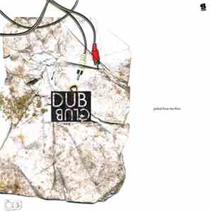 Various - Dub Club - Picked From The Floor flac download