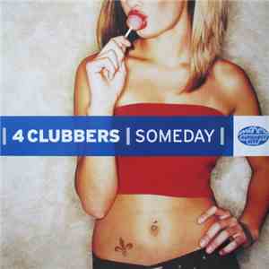 4 Clubbers - Someday flac download