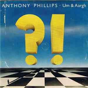 Anthony Phillips - Um & Aargh flac download