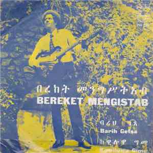 Bereket Mengistab - Barih Getsa / Kewilowa Gime flac download