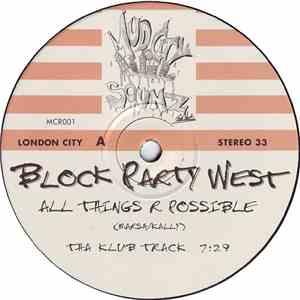 Block Party West - All Things R Possible flac download