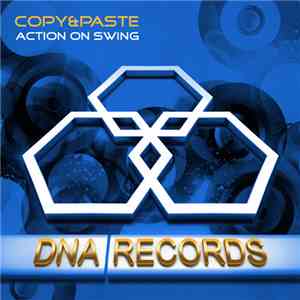 Copy & Paste  - Action On Swing flac download
