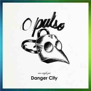 Danger City - O Pulso flac download