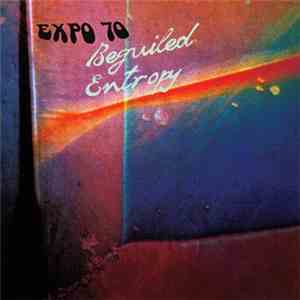 Expo 70 - Beguiled Entropy flac download