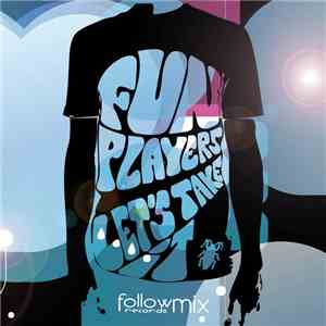 Funplayers - Let's Take It EP flac download