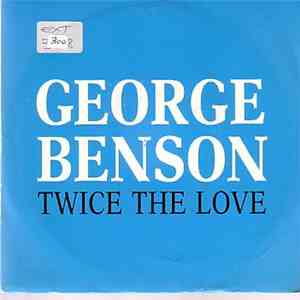 George Benson - Twice The Love flac download