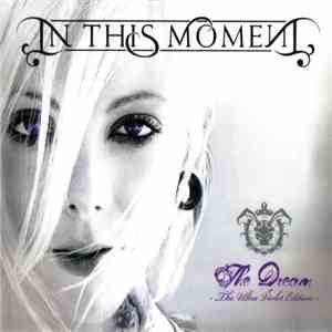 In This Moment - The Dream - The Ultra Violet Edition  flac download
