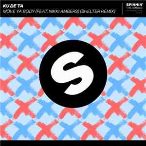 Ku De Ta feat. Nikki Ambers - Move Ya Body (Shelter Remix) flac download