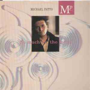Michael Patto - So Much For The Lovin' flac download