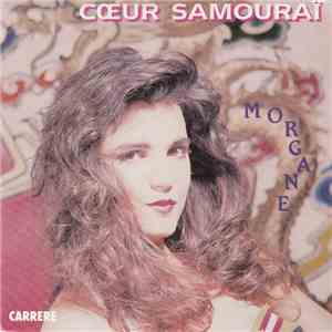 Morgane  - Coeur Samouraï flac download