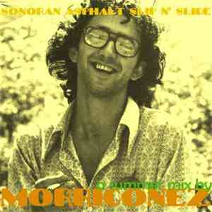 Morriconez - Sonoran Asphalt Slip N' Slide flac download