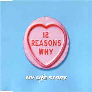 My Life Story - 12 Reasons Why I Love Her flac download