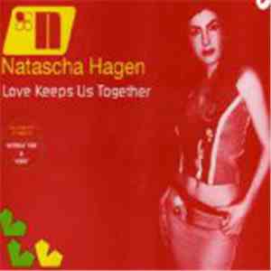 Natascha Hagen - Love Keeps Us Together flac download